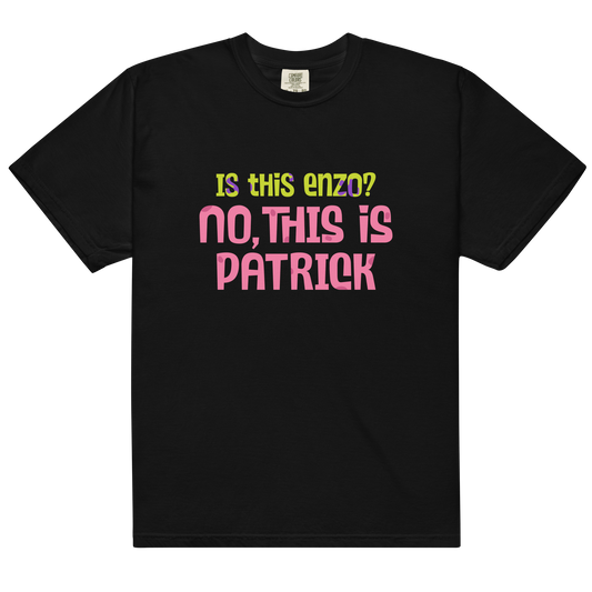 No, This Is Patrick Shirt